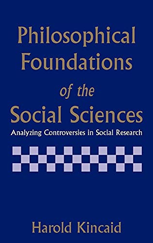 Philosophical Foundations of the Social Sciences