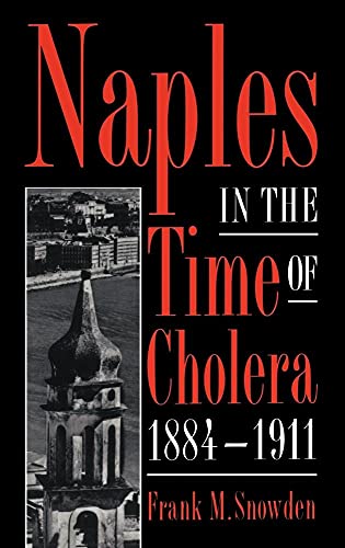 Naples in the Time of Cholera, 1884 1911