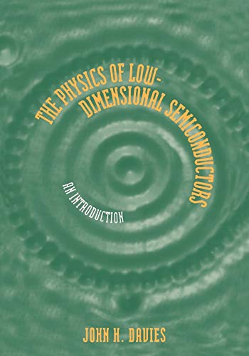 The Physics of Low-Dimensional Semiconductors