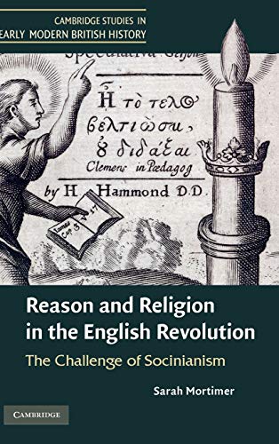 Reason and Religion in the English Revolution