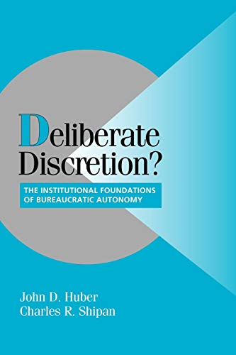 Deliberate Discretion?