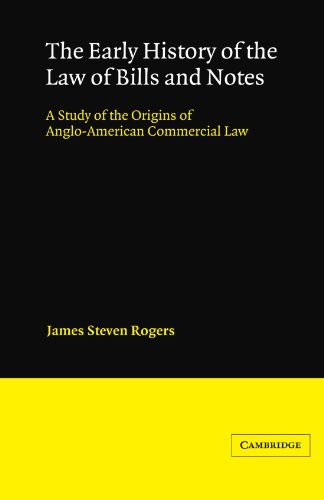 The Early History of the Law of Bills and Notes