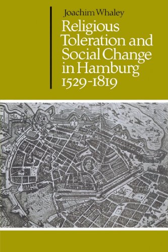 Religious Toleration and Social Change in Hamburg, 1529 1819