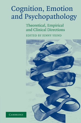 Cognition, Emotion and Psychopathology