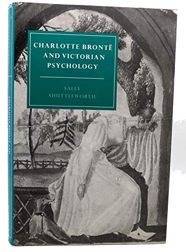 Charlotte Bronte and Victorian Psychology
