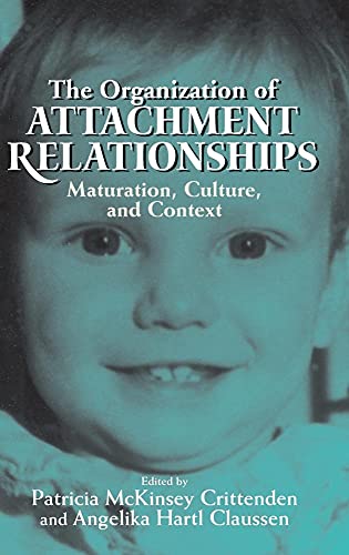 The Organization of Attachment Relationships