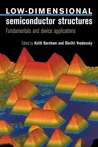 Low Dimensional Semiconductor Structures