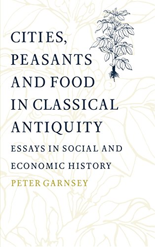 Cities, Peasants and Food in Classical Antiquity