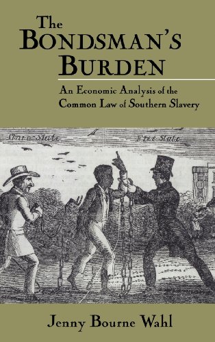 The Bondsman's Burden