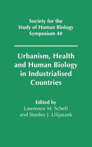 Urbanism, Health and Human Biology in Industrialised Countries