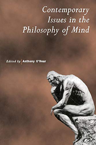 Contemporary Issues in the Philosophy of Mind