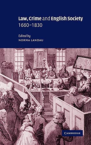 Law, Crime and English Society, 1660 1830