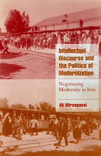 Intellectual Discourse and the Politics of Modernization