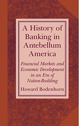 A History of Banking in Antebellum America
