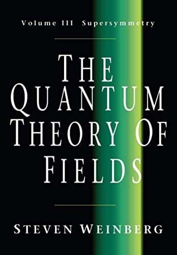The Quantum Theory of Fields v3