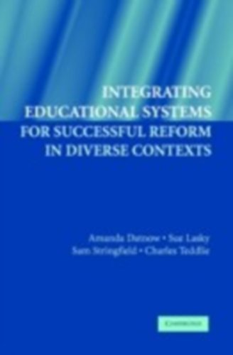 Integrating Educational Systems for Successful Reform in Diverse Contexts