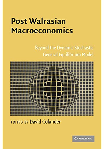 Post Walrasian Macroeconomics