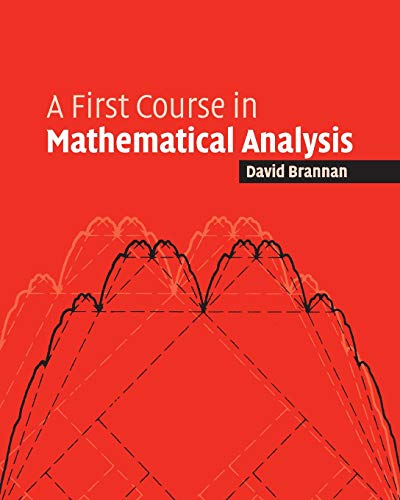 First Course Mathematical Analysis