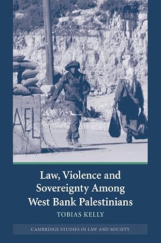 Law, Violence and Sovereignty Among West Bank Palestinians