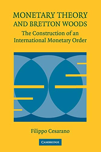 Monetary Theory and Bretton Woods