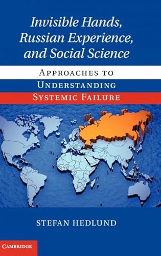 Invisible Hands, Russian Experience, and Social Science