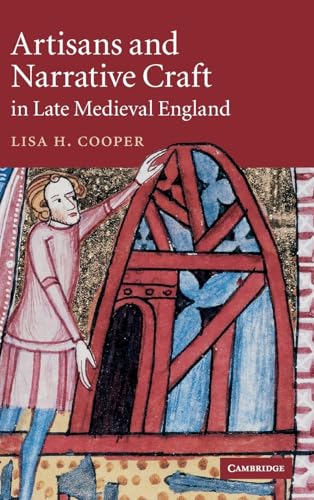 Artisans and Narrative Craft in Late-Medieval England