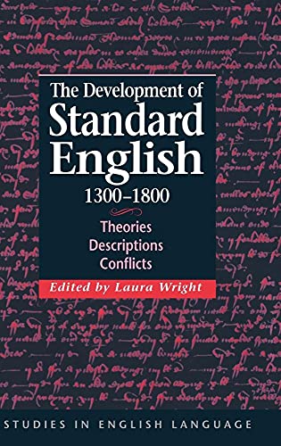 The Development of Standard English, 1300 1800