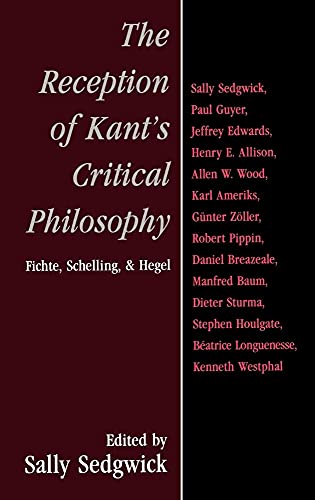 The Reception of Kant's Critical Philosophy