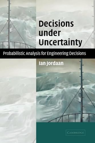 Decisions Under Uncertainty