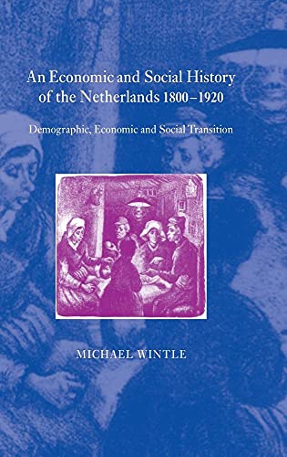 An Economic and Social History of the Netherlands, 1800-1920