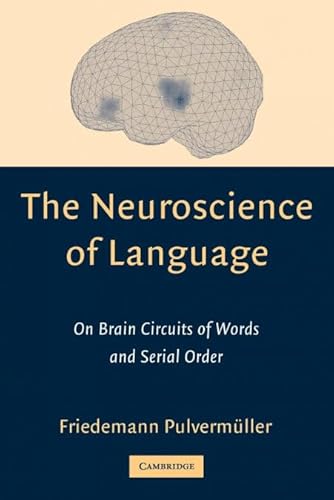 The Neuroscience of Language