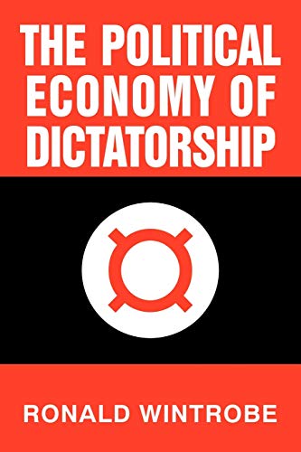 The Political Economy of Dictatorship