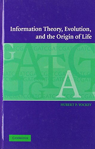 Information Theory, Evolution, and The Origin of             Life