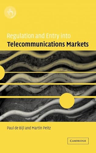 Regulation and Entry Into Telecommunications Markets