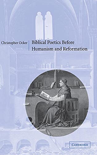 Biblical Poetics Before Humanism and Reformation