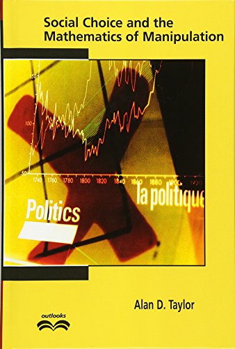 Social Choice and the Mathematics of Manipulation
