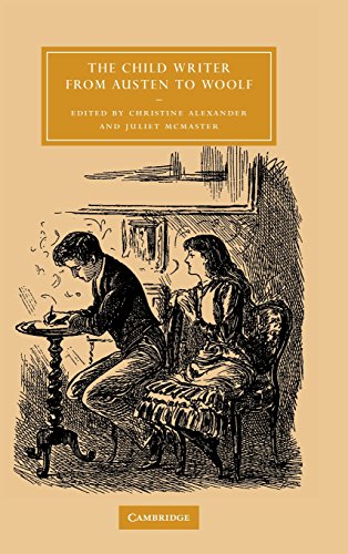 The Child Writer from Austen to Woolf