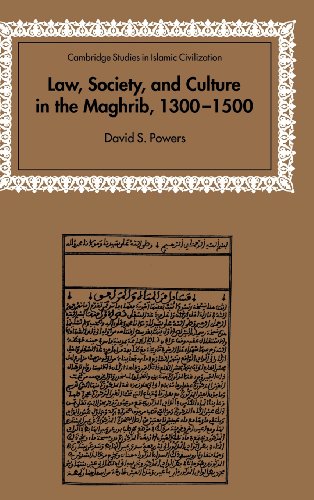 Law, Society and Culture in the Maghrib, 1300 1500
