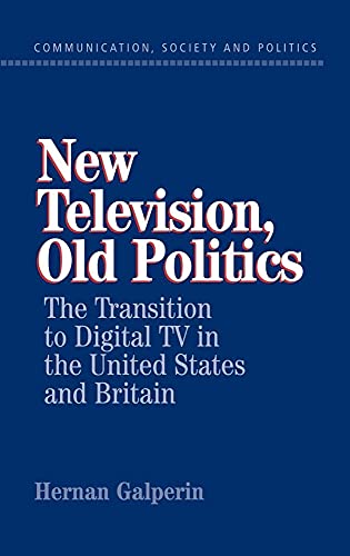 New Television, Old Politics