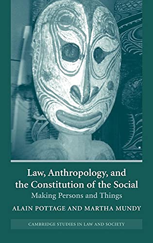 Law, Anthropology, and the Constitution of the Social