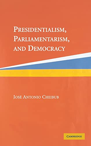 Presidentialism, Parliamentarism, and             Democracy