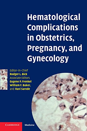 Hematological Complications in Obstetrics, Pregnancy, and Gynecology