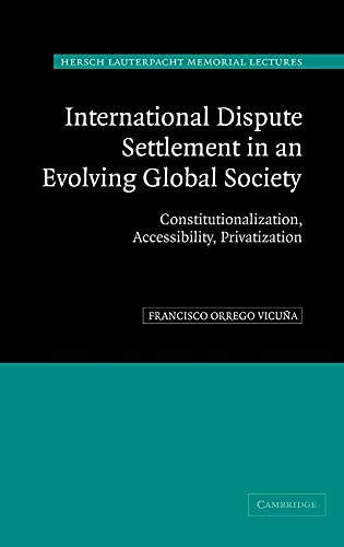 International Dispute Settlement in an Evolving Global Society