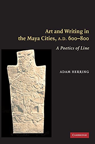 Art and Writing in the Maya Cities, AD 600-800