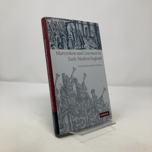 Martyrdom and Literature in Early Modern             England