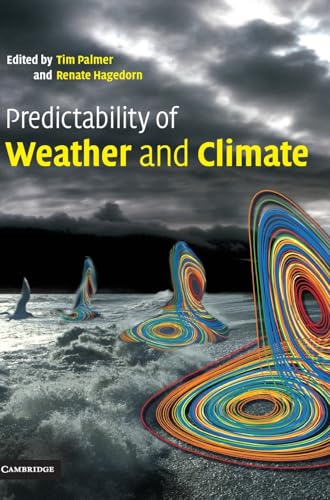 Predictability of Weather and Climate