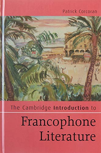 The Cambridge Introduction to Francophone Literature