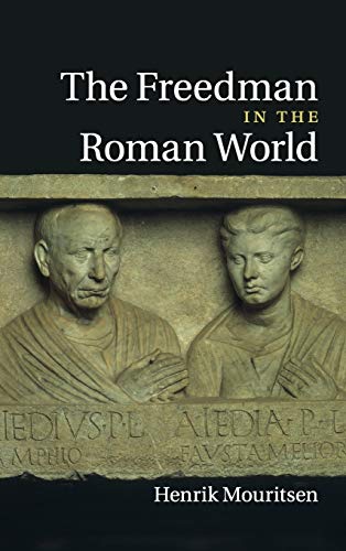 The Freedman in the Roman World
