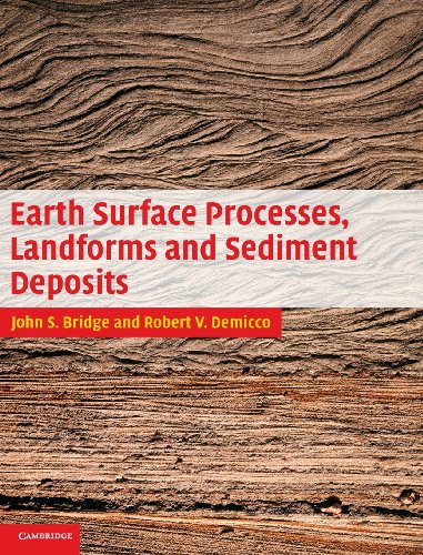 Earth Surface Processes, Landforms and Sediment             Deposits