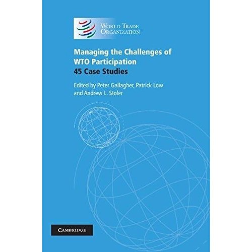 Managing the Challenges of Wto Participation